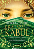 Roberta Gately - Le ragazze di Kabul (2011)