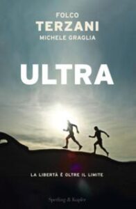Folco Terzani, Michele Graglia – Ultra (2017)
