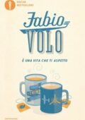 Fabio Volo - È una vita che ti aspetto (2016)