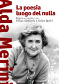 Alda Merini - La poesia luogo del nulla (2015)