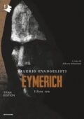Valerio Evangelisti - Eymerich. Libro tre (2019)