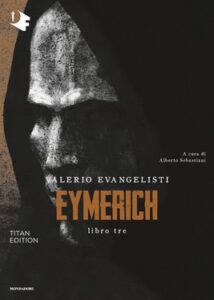 Valerio Evangelisti – Eymerich. Libro tre (2019)