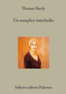 Thomas Hardy – Un semplice interludio (2012)