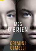 Meg O'brien - Crimini gemelli (2018)