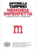 Antonella Tarpino - Memoria imperfetta (2020)