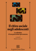 Matteo Lancini - Il ritiro sociale negli adolescenti (2020)