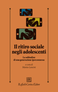 Matteo Lancini – Il ritiro sociale negli adolescenti (2020)