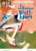 Astrid Lindgren - Le confidenze di Britt-Mari (2020)