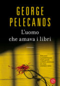 George Pelecanos - L'uomo che amava i libri (2020)