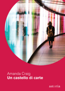 Amanda Craig – Un castello di carte (2020)