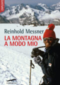 Reinhold Messner - La montagna a modo mio (2020)