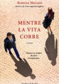 Beatrice Mariani - Mentre la vita corre (2020)