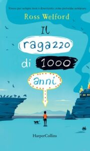 Ross Welford – Il ragazzo di 1000 anni (2020)