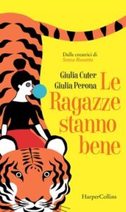 Giulia Cuter, Giulia Perona – Le ragazze stanno bene (2020)