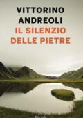 Vittorino Andreoli - Il silenzio delle pietre (2018)