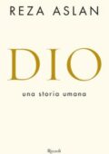 img Reza Aslan - Dio. Una storia umana ...