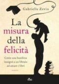 Gabrielle Zevin - La misura della felicità (2014)