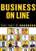 Francesco Campa - Business Online. Casi Reali di Successo (2017)