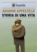 Aharon Appelfeld - Storia di una vita (2017)