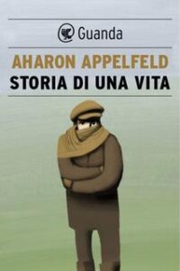Aharon Appelfeld – Storia di una vita (2017)