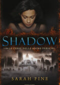 Sarah Fine - Shadow. La terra delle anime perse (2015)