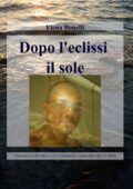 Dopo l’eclissi il sole (2011)
