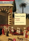 img Franco Cardini - Europa e Islam. Storia di un malinteso (2015)