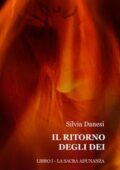 Silvia Danesi - Il ritorno degli dei (2016)