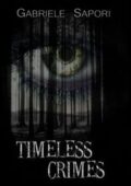 Gabriele Sapori  - Timeless Crimes (2010)