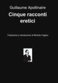 img Guillaume Apollinaire - Cinque racconti eretici  (2012)