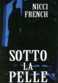 Nicci French - Sotto La Pelle (2000)