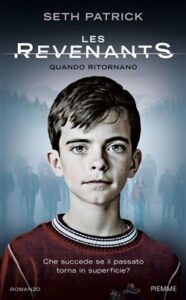 Seth Patrick – Les revenants. Quando ritornano (2015)