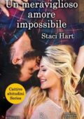 Staci Hart - Cattive abitudini Vol. 1. Un meraviglioso amore impossibile (2016)