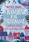 img Matilda Woods - Il bambino e il falegname. Storia di un