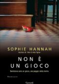 Sophie Hannah - Non è un gioco (2011)