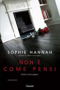 Sophie Hannah – Non è come pensi (2014)