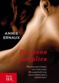 Annie Ernaux - Passione semplice (2017)