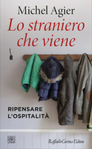 Michel Agier – Straniero che viene (2020)