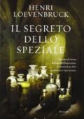 Henri Loevenbruck - Il segreto dello speziale (2013)