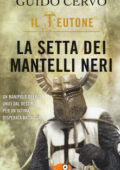 img Guido Cervi - Il Teutone. La setta dei mantelli neri (2013)