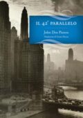 img John Dos Passos - Il 42° parallelo (2018)