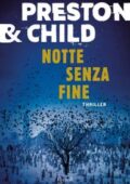 Douglas Preston, Lincoln Child - Notte senza fine (2018)