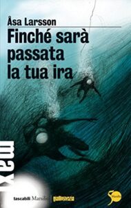 Åsa Larsson – Finché sarà passata la tua ira (2010)