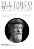 img Plutarco - Tutti i Moralia. Testo greco a fronte (2018)