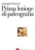 Armando Petrucci - Prima lezione di paleografia (2015)