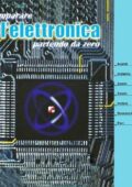 Giuseppe Montuschi - Imparare l'elettronica partendo da zero (1998)