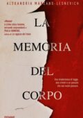Alexandria Marzano-Lesnevich - La memoria del corpo (2020)