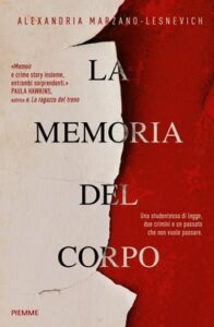 Alexandria Marzano-Lesnevich – La memoria del corpo (2020)