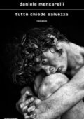 Daniele Mencarelli - Tutto chiede salvezza (2020)