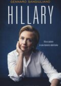 Gennaro Sangiuliano - Hillary. Vita e potere in una dynasty americana (2016)